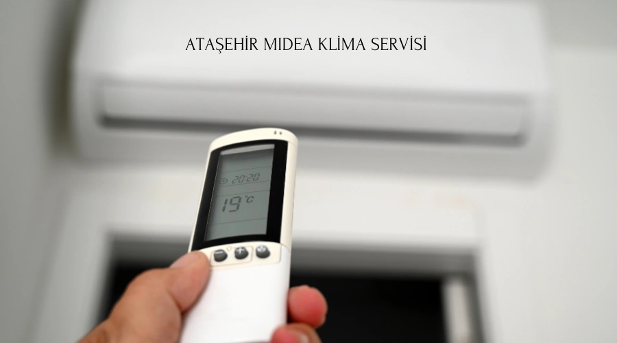 Ataşehir Midea klima servisi